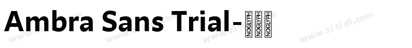 Ambra Sans Trial字体转换